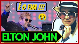 O ADEUS A ELTON JOHN ! FIM DA LINDA CARREIRA DO CANTOR 🎶😢