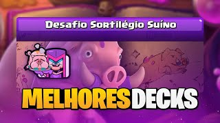 MELHORES DECKS PARA O DESAFIO SORTILÉGIO SUÍNO 🐷