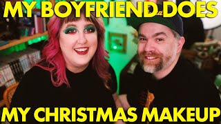 MY BOYFRIEND DOES MY *CHRISTMAS* MAKEUP