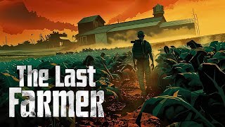 THE LAST FARMER Let's Play - I am SICK Of This Kind Of Games