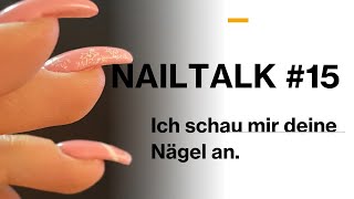 NAILTALK #15 - TIPPS ZU DEINEN NÄGELN