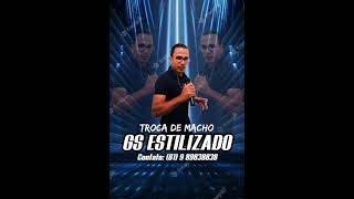 Troca de Macho (Cover GS Estilizado)