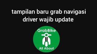 Grab gacor • tampilan baru grab navigasi update by AR