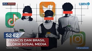 PRANCIS DAN BRASIL BLOKIR SOSIAL MEDIA - S2EP2 #MejaRedaksi