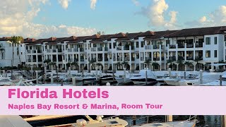 Naples Bay & Marina Resort in Fl - Resort and 2 Bedroom Suite Review