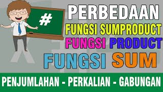 Perbedaan Fungsi SUM Fungsi Product dan SUMPRODUCT