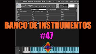 BANCO DE INSTRUMENTOS DE TODO #47 LIBRARY🎼🎹🥁🎷🎺🎸🎻SAMPLES 😱para KONTAKT 5 hasta KONTAKT 7😱By LMTYM🔥💯