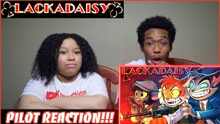 LACKADAISY (Pilot) REACTION!!!