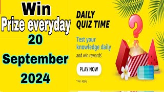 Amazon Daily QuizTime Answers Today, Amazon Quiz Answer Today, Amazon Quiz Today,20 September 2024