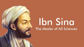 Ibn Sina - Master of All Sciences (Philosophy)