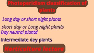 Classification of plants on the basis of Photoperiodism for BS and MS lecture in #urdu and #hindi