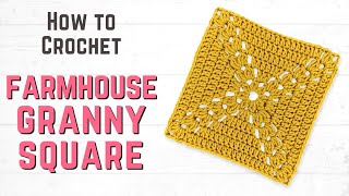 How to Crochet a FARMHOUSE Granny Square