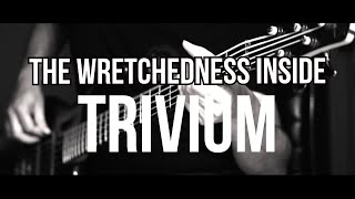 Trivium - The Wretchedness Inside // Bass cover (2020)