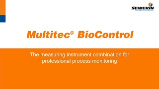 Multitec® BioControl System - The combined measuring device for professional process monitoring