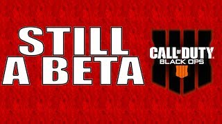 REMEMBER ITS STILL JUST A BETA (Black Ops 4 Beta Commentary)