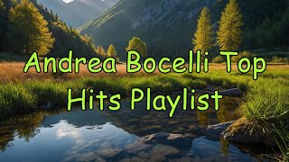 Andrea Bocelli Top Hits Playlist - Ultimate Collection of Andrea Bocelli Songs