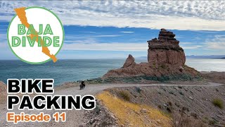 Bike Packing The Baja Divide (Ep. 11) Ciudad Constitucion To La Paz