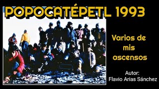 Excursionando ando por el Popocatépetl 1993 y antes (Video de Flavio Arias)