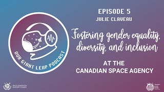 Our Giant Leap Podcast Ep.05 : Julie Claveau