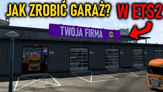 Jak zrobić SWÓJ GARAŻ w ETS 2 | WŁASNY NAPIS nowe OBIEKTY MODY