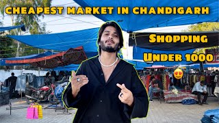 Cheapest Market In Chandigarh😍 | Shopping Under 1000 💰| RBN Vlogger