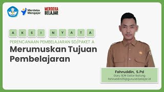 Aksi Nyata Merumuskan Tujuan Pembelajaran [Lulus Validasi]