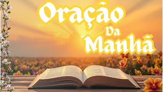 Comece Bem o Dia: Oração da Manhã Inspiradora para Você e Sua Família | Oração Fé Terço Religião