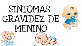 SINTOMAS DE GRAVIDEZ DE MENINO💙💙