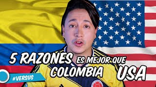 5 RAZONES POR LA QUE COLOMBIA ES MEJOR QUE ESTADOS UNIDOS