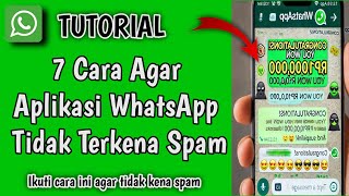 Cara Agar Wa Tidak Terkena Spam