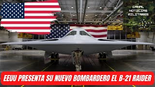 EEUU Presenta Su Nuevo Bombardero El B-21 Raider