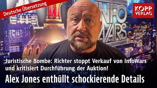 Juristische Bombe: Richter stoppt Verkauf von InfoWars (deutsche Übersetzung).