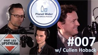 Planet Water - The H2Know Podcast with Martin Riese Episode #007