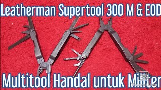 Leatherman Super Tool 300 M dan EOD untuk Militer