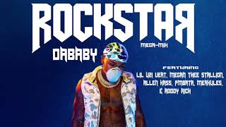 Rockstar-DaBaby(Mega-Mix)Ft. Lil Uzi Vert, MeganTheeStallion,AllenKass, PmBata,Merkules,& Roddy Rich