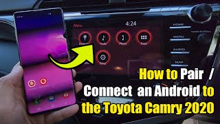 How to Connect/Pair An Android Phone to the Toyota Camry 2020 Infotainment System