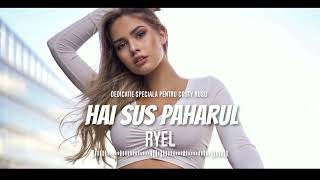 @RYEL_Official - Hai sus paharul ( 2024 )