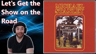 First Time Hearing | Michael Stanley |  | Let's Get The Show on the Road Reaction