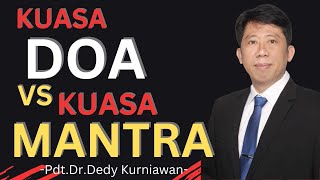 🔴 KUASA DOA VS KUASA MANTRA | Pdt. Dedy Kurniawan | Gereja Bethahy Indonesia