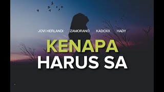 Kenapa Harus Sa ( lirik ) - Jovi Herlandi  feat  Zamorano  x  Kadoxx  x  Hady  🎵 Lagu Timur Terbaru