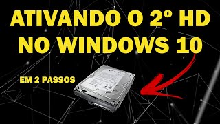 COMO ATIVAR O 2º HD NO WINDOWS 10 (2021)