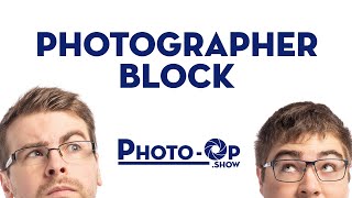 Overcoming Photographers Block - Photo-Op: Ep 18