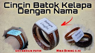 Cara Membuat Cincin dari Batok Kelapa || Dengan Tambahan Nama