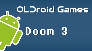 Doom 3 (OLDroid Games)