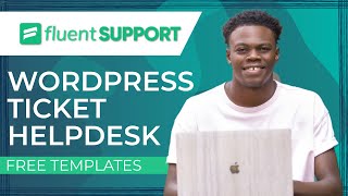 Fluent Support | WordPress Ticket Helpdesk Free Template