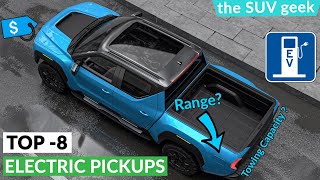 Top 8 Electric Pickup Trucks Worth Waiting For - FULLY LOADED (2021-2022)