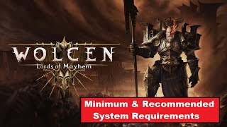 Wolcen Lords of Mayhem PC Minimum & Recommended System Requirements