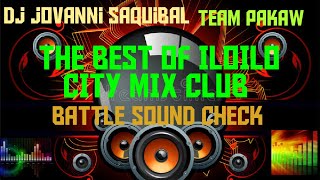 THE BEST OF ILOILO CITY MIX CLUB BATTLE REMIX[ BATTLE SOUND CHECK PART 3