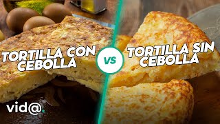 TORTILLA: ¿CON CEBOLLA O SIN CEBOLLA? #VidaTV #tortilla