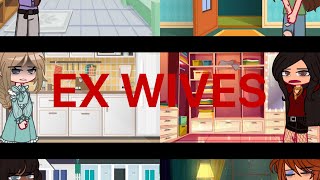 EX WIVES - My AU | FNAF GC